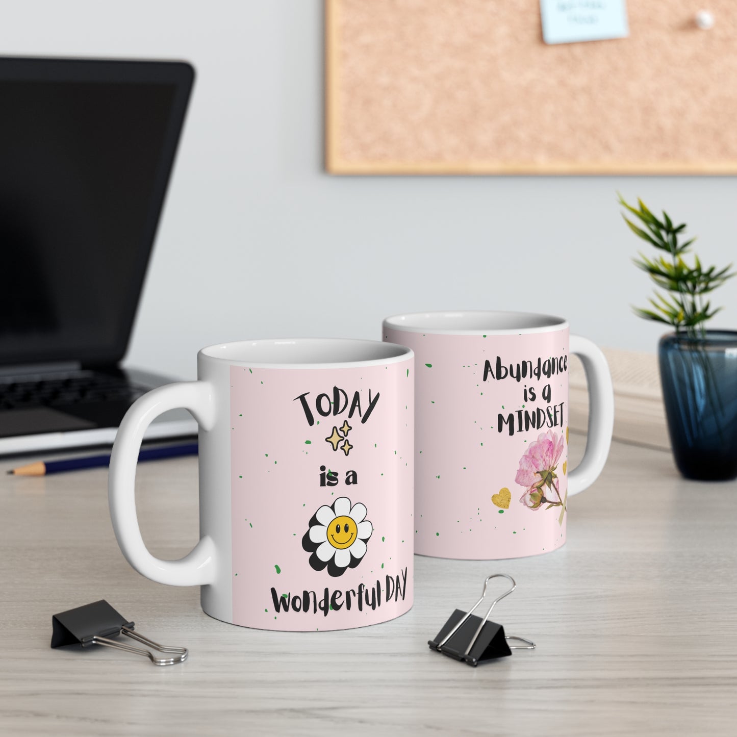 TODAY IS A WONDERFUL DAY MUG