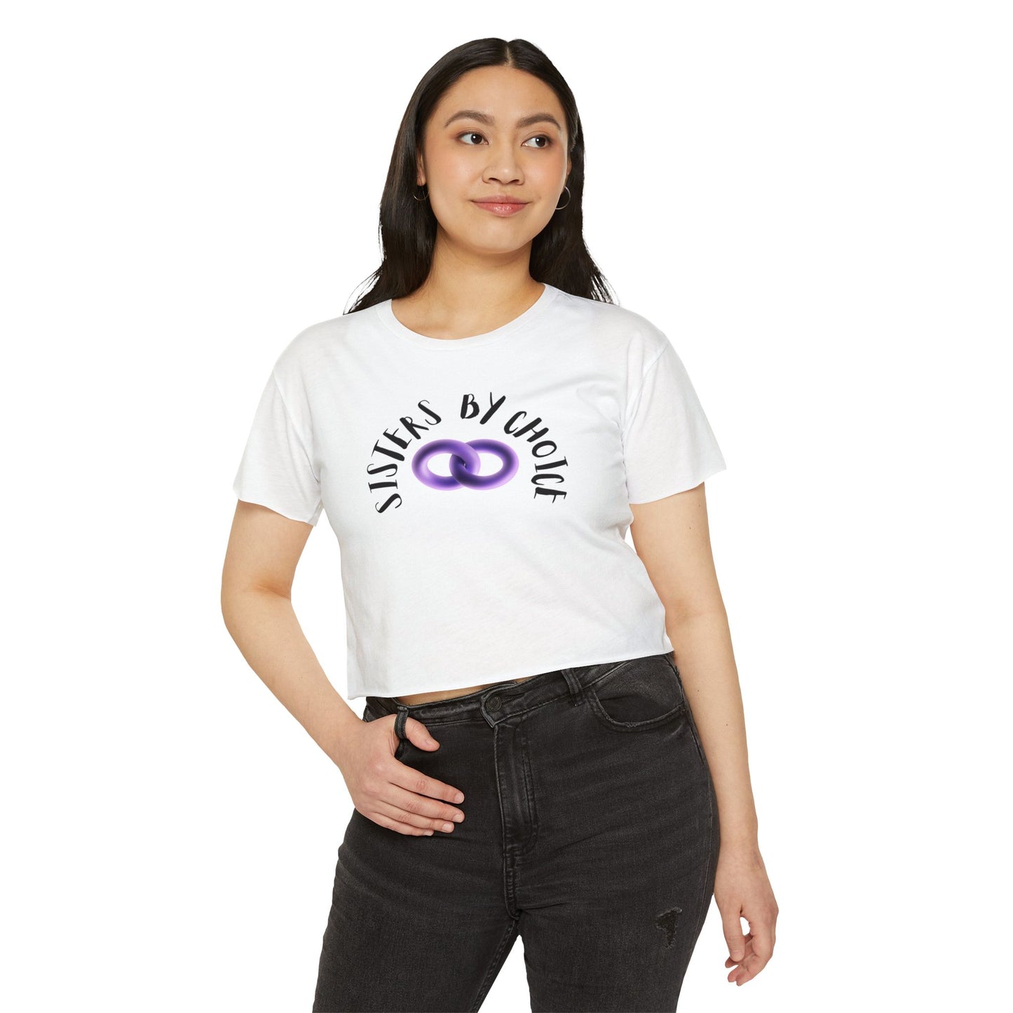 SISTERS BY CHOICE- Crop Top