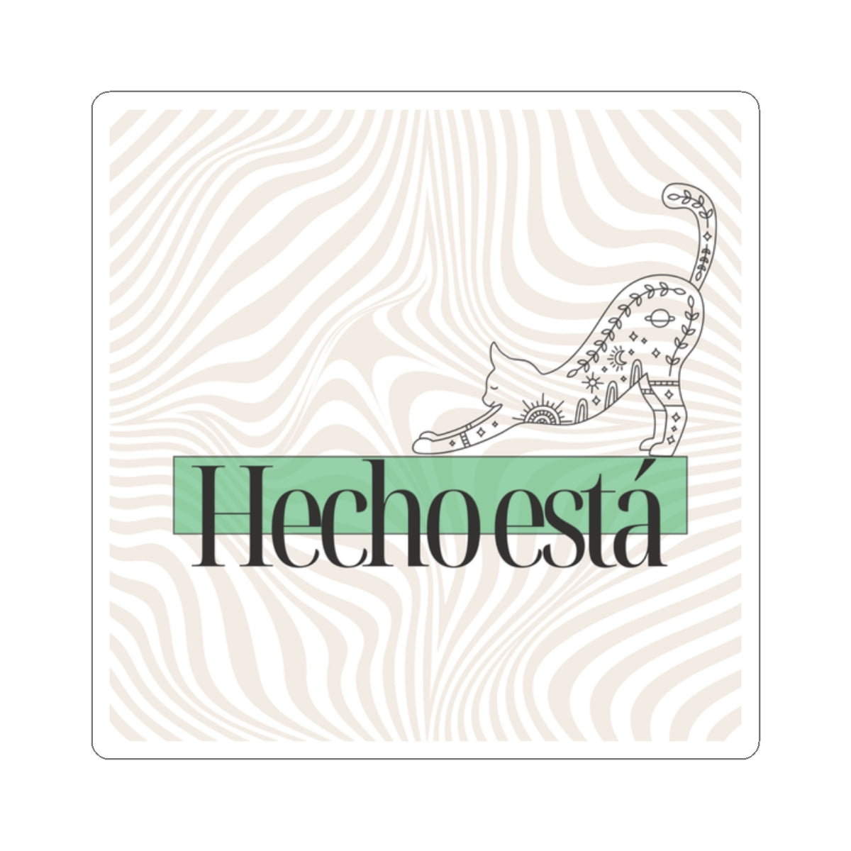 MANIFESTING HECHO ESTÁ Sticker