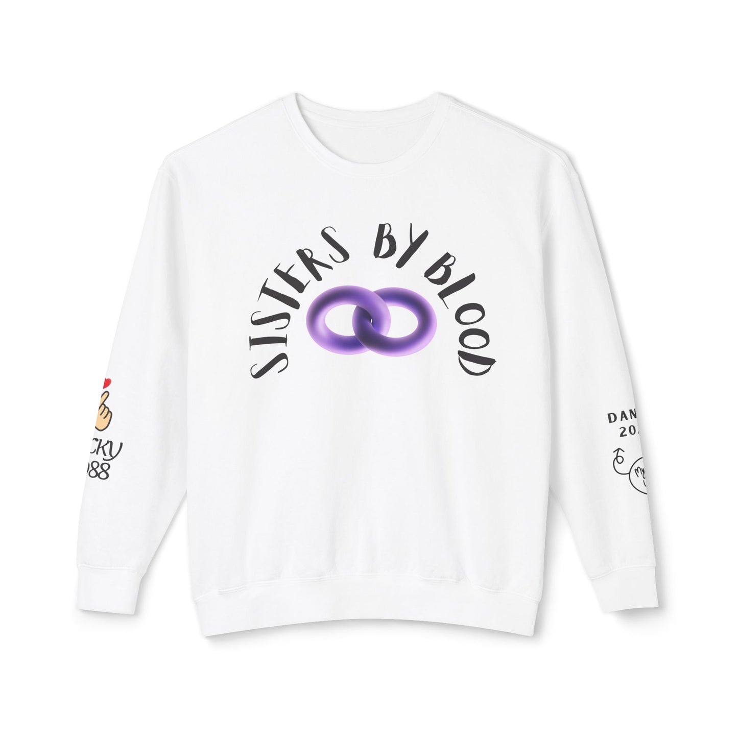 SISTER BY CHOISE - Custom Lightweight Sweatshirt