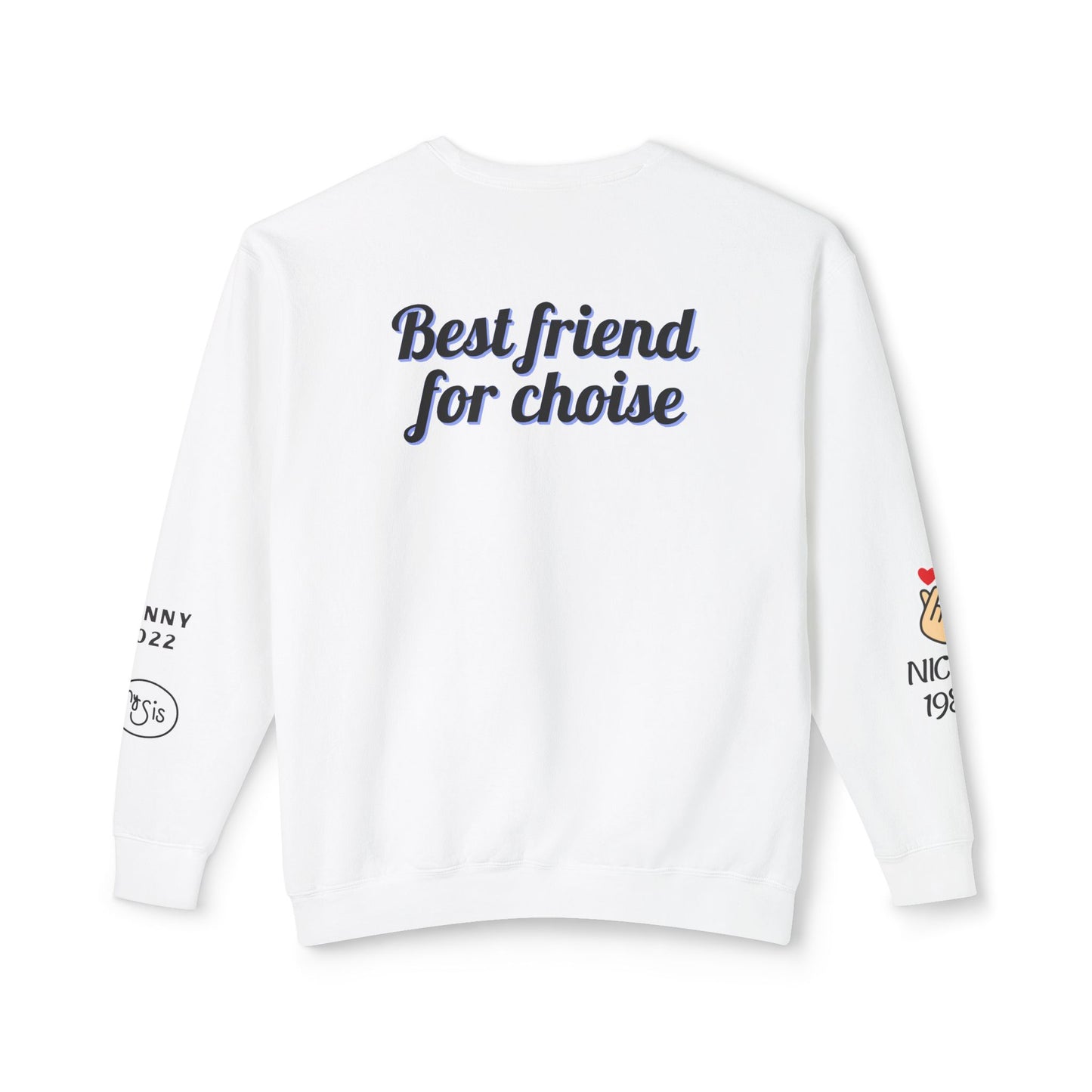 SISTER BY CHOISE - Custom Lightweight Sweatshirt