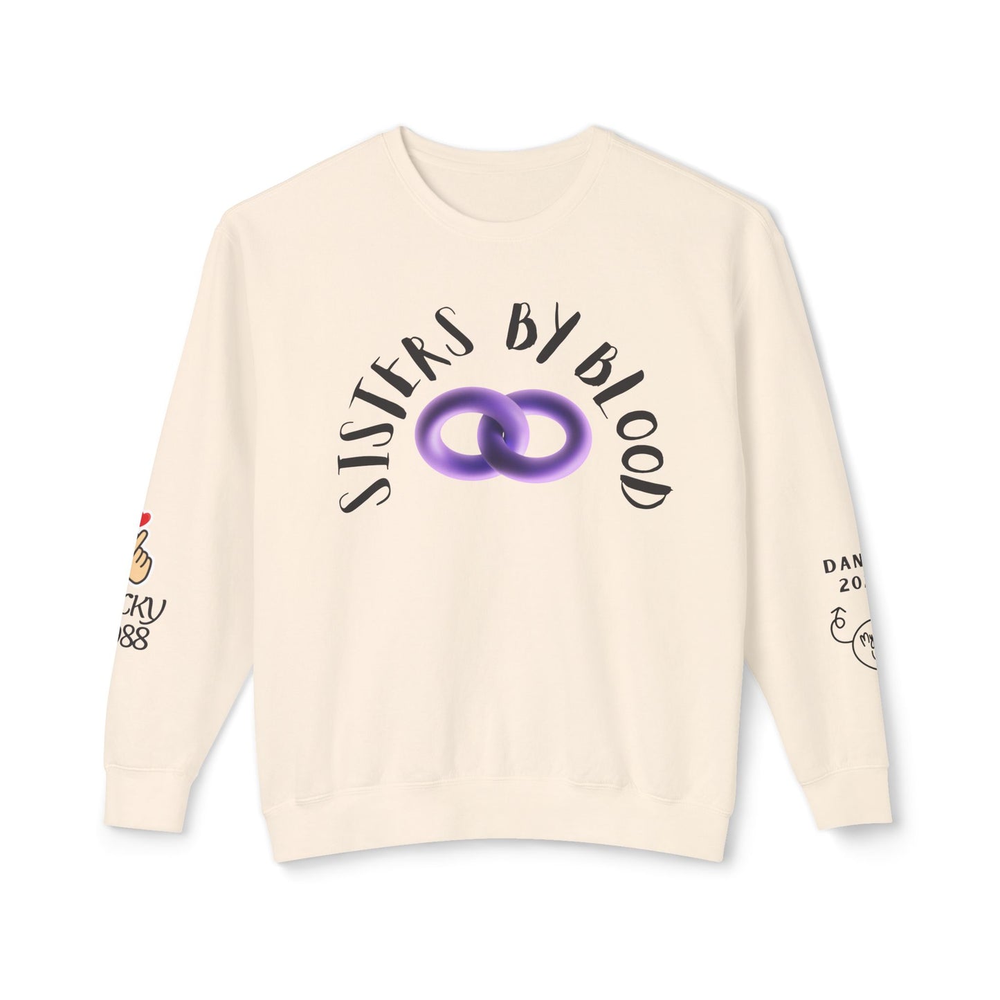 SISTER BY CHOISE - Custom Lightweight Sweatshirt