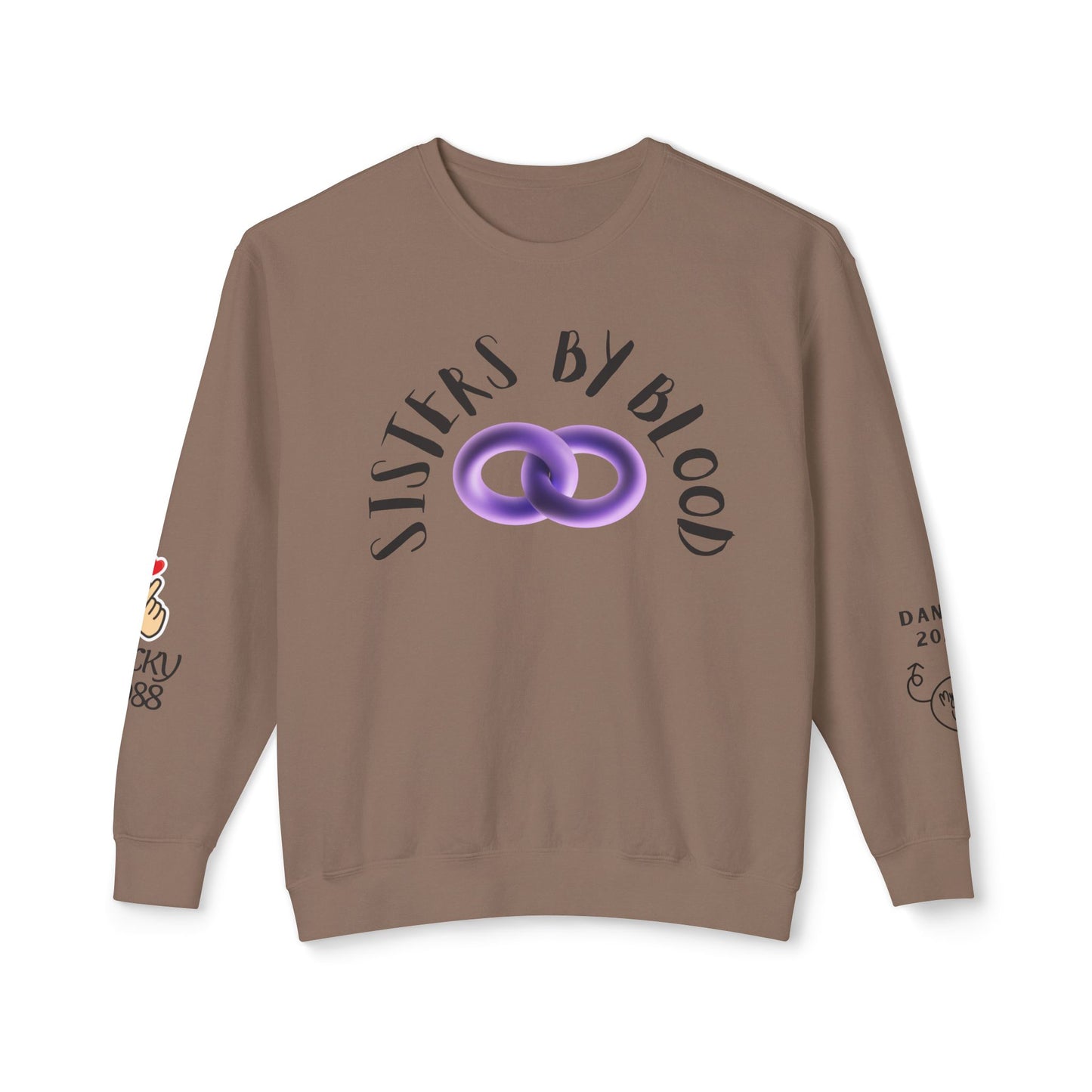 SISTER BY CHOISE - Custom Lightweight Sweatshirt