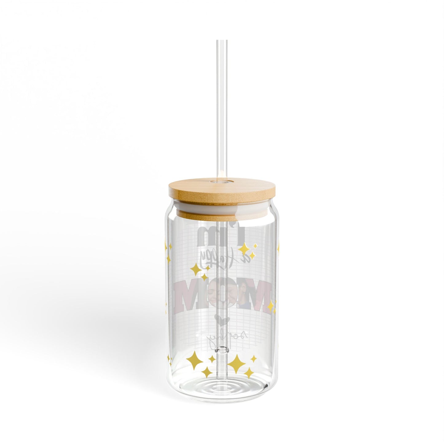 HAPPY😄 MOM - Custom Sipper Glass
