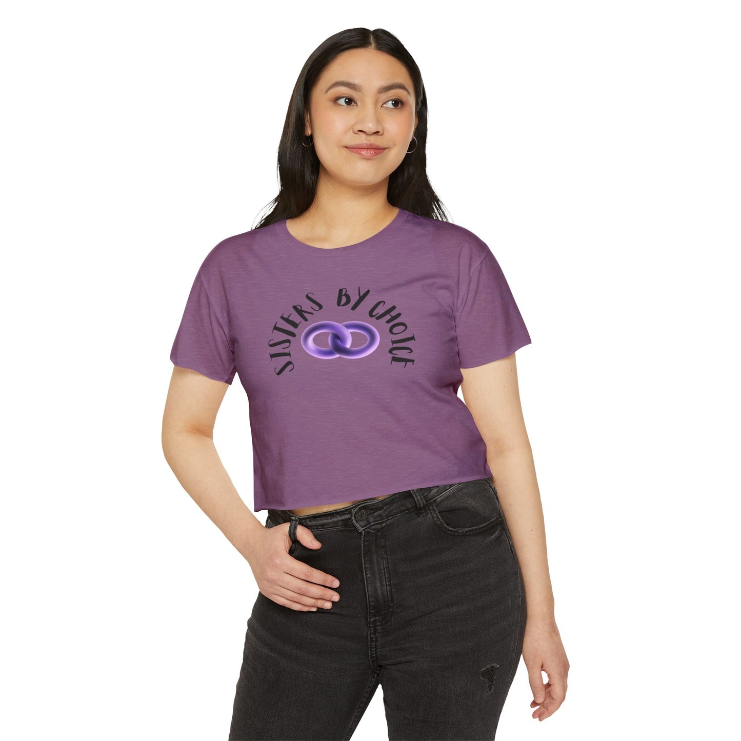 SISTERS BY CHOICE- Crop Top